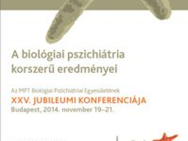 MPT Biológiai Pszichiátriai Egyesület XXV. Jubileumi Konferenciája