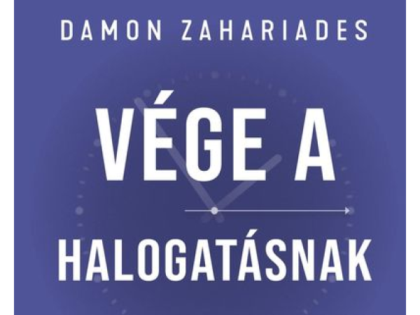 Damon Zahariades: Hogyan hozz jobb döntéseket?