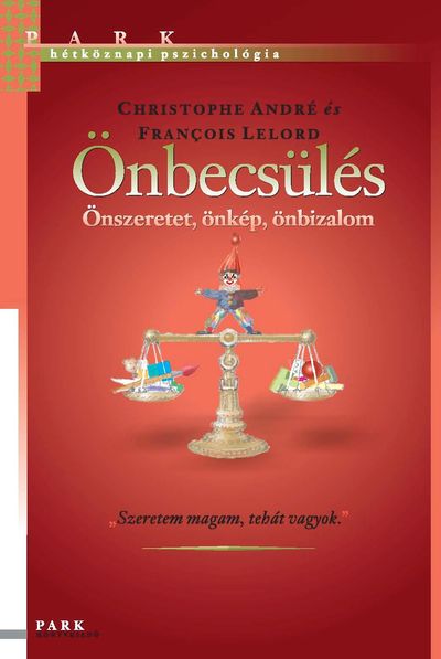 Christophe André-Francois Lelord: Önbecsülés